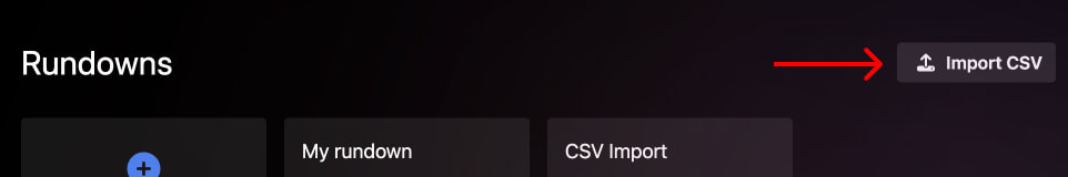 Importing a CSV into Rundown Studio